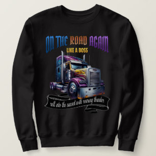 Semi Truck Driver Sweatshirt