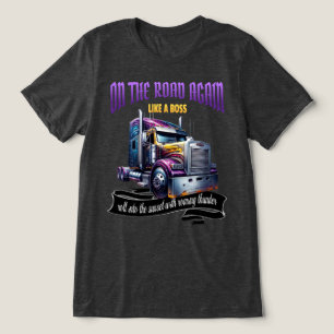 Semi Truck Driver T-Shirt Tri-Blend Shirt