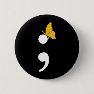 Semicolon Butterfly Depression Prevention 6 Cm Round Badge