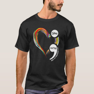 Semicolon Heart Cute End The Stigma Mental Health T-Shirt