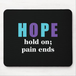 Semicolon Hold On Pain Ends Suicide Awareness Mouse Mat