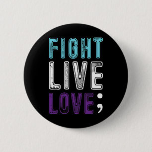 Semicolon Hope Suicide Awareness For A Mental Supp 6 Cm Round Badge