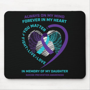 Semicolon In Memory Of Daughter Suicide Prevention Mouse Mat