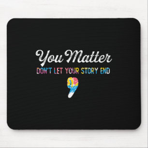 Semicolon Mental Health Awareness Inspirational Qu Mouse Mat