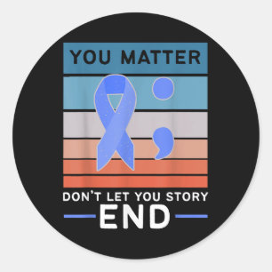 Semicolon Mental Health Awareness Month Warrior Re Classic Round Sticker