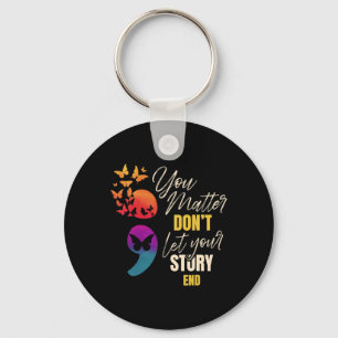 Semicolon Mental Health Awareness Prevention Key Ring