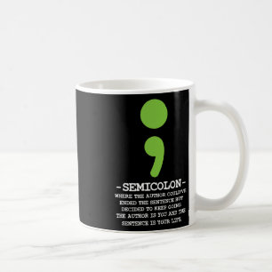 Semicolon Mental Health Awareness Suicide Preventi Coffee Mug