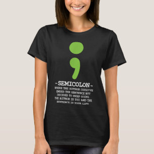 Semicolon Mental Health Awareness Suicide Preventi T-Shirt