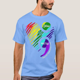 Semicolon Mental Health Awareness  T-Shirt