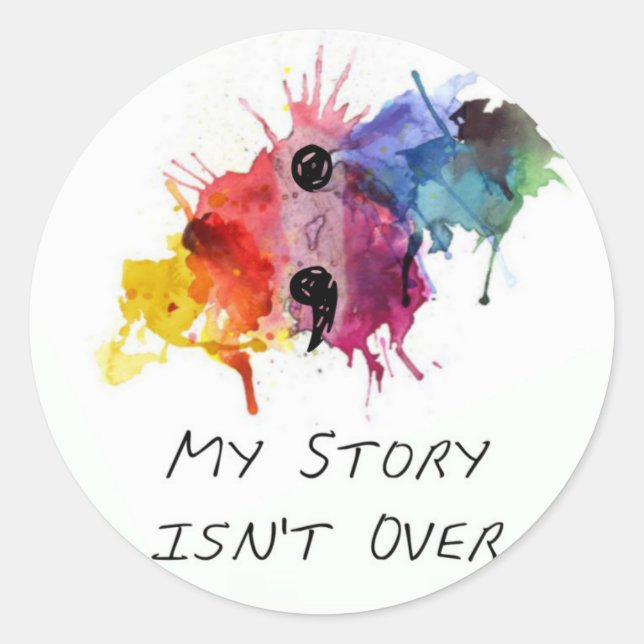 Semicolon- My Story isnt Over Classic Round Sticker (Front)