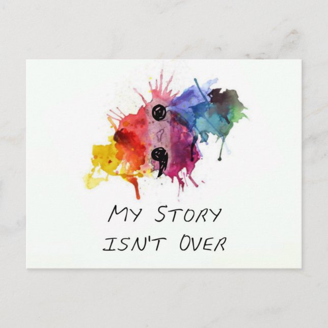Semicolon- My Story isnt Over Postcard (Front)