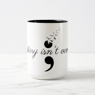 Semicolon - My story Two-Tone Coffee Mug