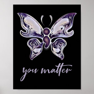 Semicolon Project Depression Awareness Butterfly Y Poster