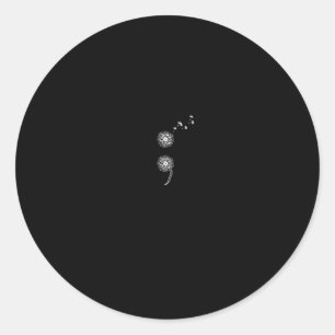 Semicolon Project Suicide Prevention Blowll Dandel Classic Round Sticker