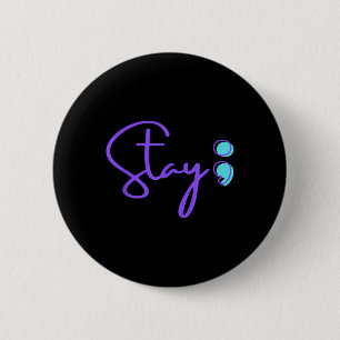 Semicolon Suicide Prevention Awareness _2 6 Cm Round Badge