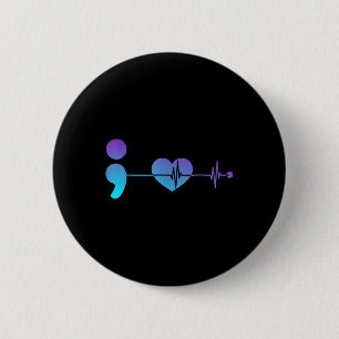 Semicolon Suicide Prevention Awareness 6 Cm Round Badge
