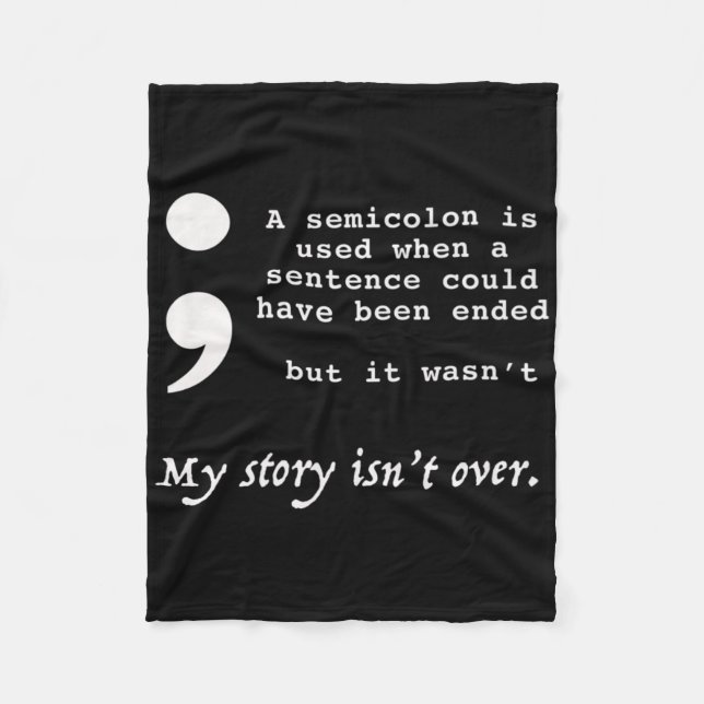 Semicolon Suicide Prevention Awareness  Fleece Blanket (Front)