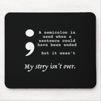 Semicolon Suicide Prevention Awareness  Mouse Mat