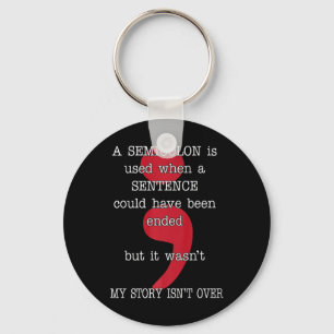 Semicolon Suicide Prevention Awareness My Story Te Key Ring