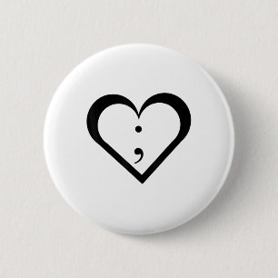 Semicolon T- Shirt _ Mental Health Awareness Shirt 6 Cm Round Badge