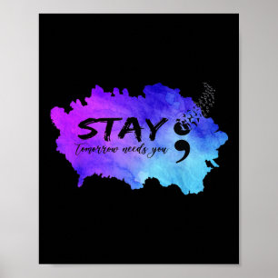 Semicolon Tomorrow Needs You Suicide Prevention Aw Poster
