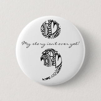 Semicolon Zendoodle: "My story..." Pinback Button