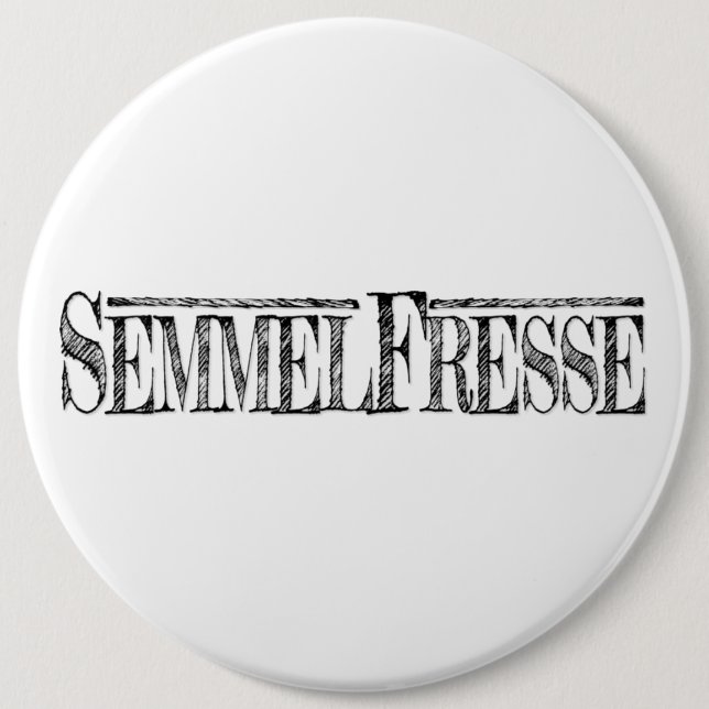 Semmelfresse 6 Cm Round Badge (Front)