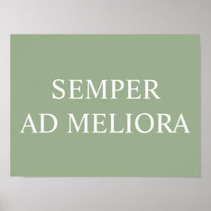 Semper Ad Meliora Latin Quote Print – Green