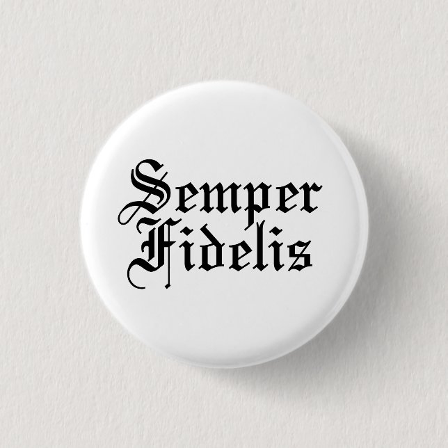 Semper Fidelis - Latin Phrase 3 Cm Round Badge (Front)