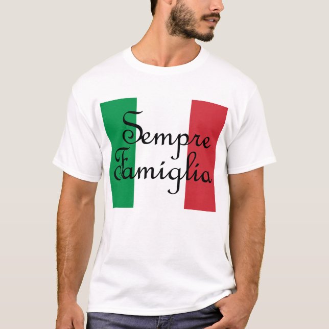 Sempre Famiglia and Italian flag colours T-Shirt (Front)