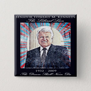 Senator Edward Kennedy Commemorative Button