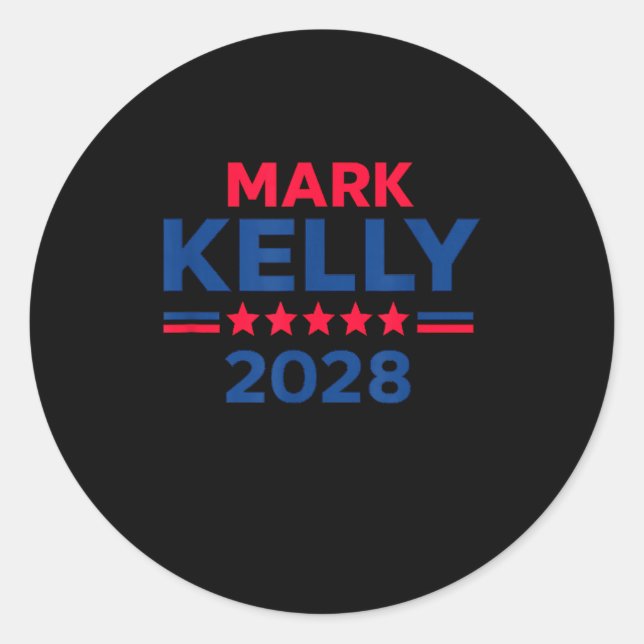 Senator Mark Kelly For President 2028 Campaign  Classic Round Sticker (Front)
