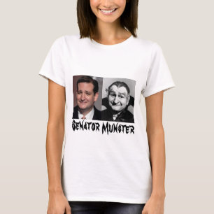 Senator Munster T-Shirt [Ted Cruz]