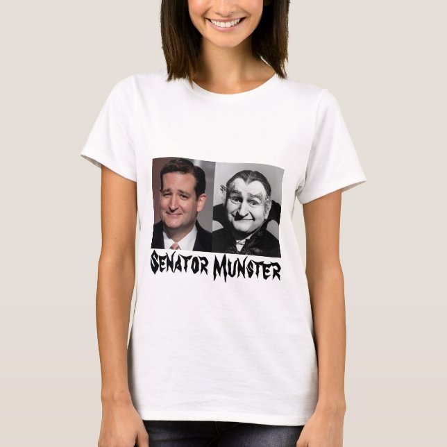 Senator Munster T-Shirt [Ted Cruz] (Front)