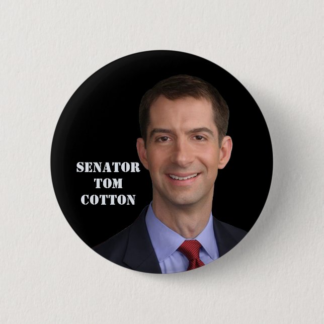 Senator Tom Cotton 6 Cm Round Badge (Front)
