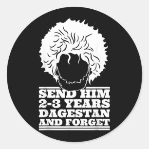 Send 2-3 Years Dagestan and Forget MMA Wrestling Classic Round Sticker
