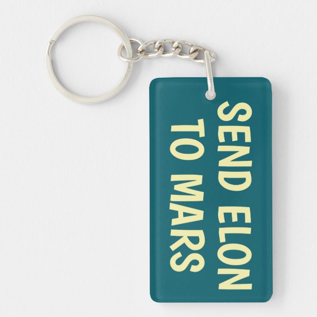 Send Elon to Mars Keychain (Front)