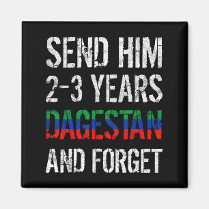 Send Him 2-3 Years To Dagestan And Forget Mma Wres Magnet