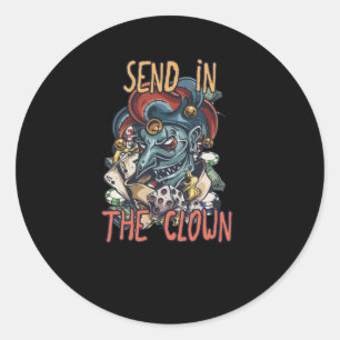 Send in the Clown Classic Round Sticker