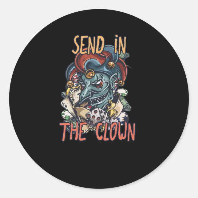 Send in the Clown Classic Round Sticker (Front)