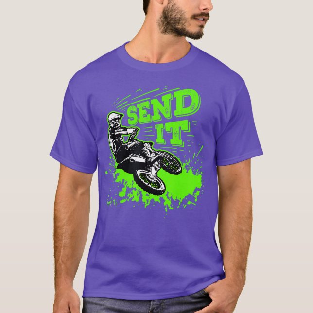 Send It Gift Funny Dirt Bike Motocross MX Rider T-Shirt (Front)