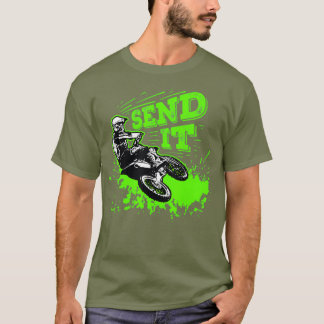 Send It Gift Funny Dirt Bike Motocross MX Rider T-Shirt