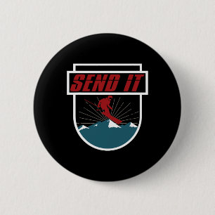 Send It T Shirt Men Women Kids Skiing Snowboarding 6 Cm Round Badge