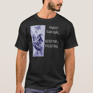 Send me a Valkyrie T-Shirt