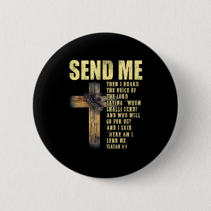 Send Me Isaiah 6_8 Christian Here Am I Send Me 6 Cm Round Badge