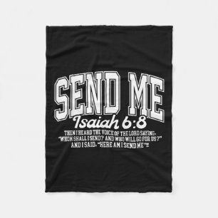 Send Me Isaiah 6-8 Christian, Here Am I Send Me Fleece Blanket