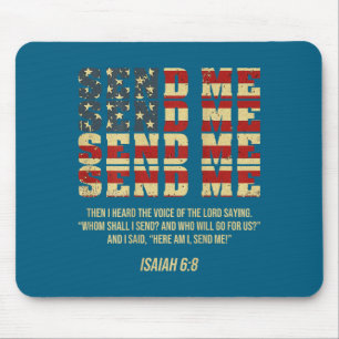 Send Me Isaiah 6_8 Christian Here Am I Send Me (on Mouse Mat