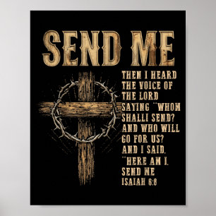 Send Me Isaiah 6_8 Christian Here Am I Send Me Poster
