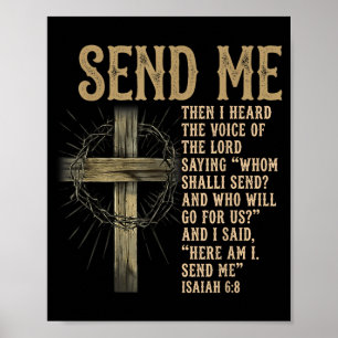 Send Me Isaiah 6_8 Christian Here Am I Send Me Poster