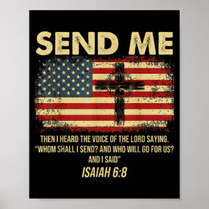 Send Me Isaiah 6_8 Christian Here Am I Send Me Poster